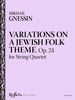 Variations on a Jewish Folk Theme, Op. 24